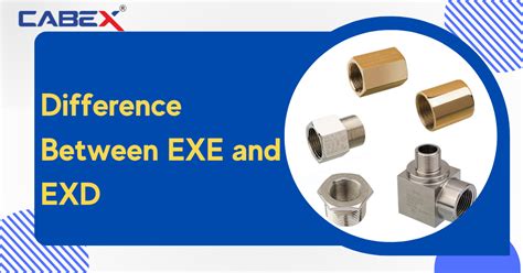 exd vs exe junction box|difference between exe and exd.